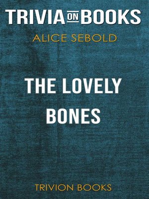 cover image of The Lovely Bones by Alice Sebold (Trivia-On-Books)